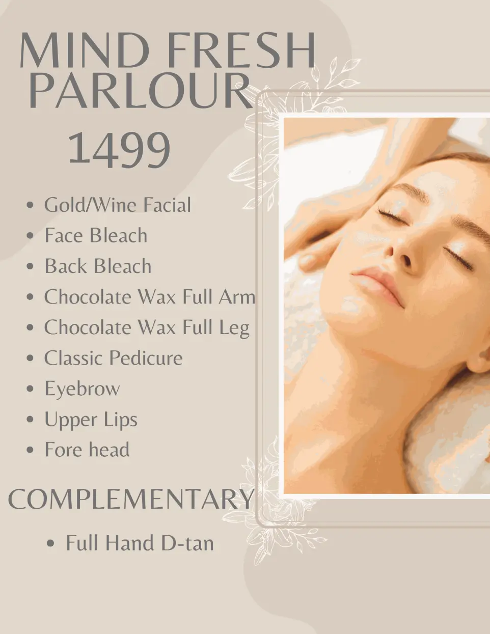 "Mind Fresh Parlour Delhi beauty package 1499 – gold facial, wine facial, face bleach, back bleach, chocolate wax full arm and full leg, classic pedicure, eyebrow, upper lips, forehead with complimentary full hand D-tan"